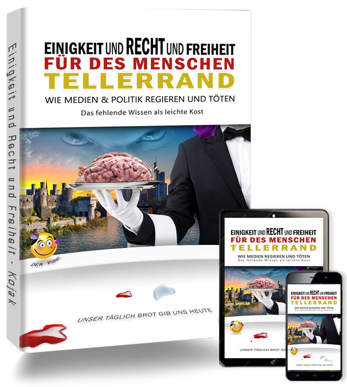 Das Buch - Einigkeit und Recht und Freiheit für des Menschen Tellerrand