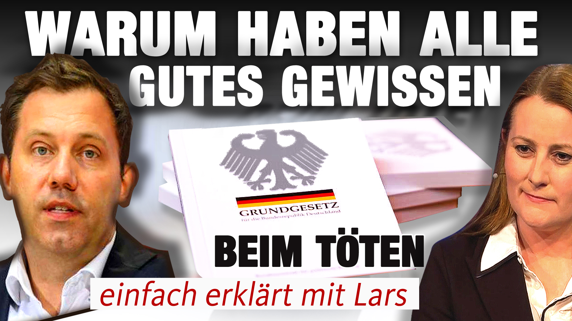 Cover - Warum haben alle beim Töten gutes Gewissen - Einfach erklärt mit Lars