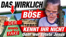Das wirklich Böse kennt ihr nicht