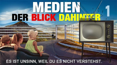 Medien - Der Blick dahinter - Neue Video Serie