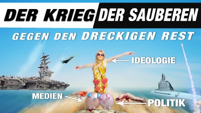 Der Krieg der Sauberen - Medien, Politik &amp; Ideologie