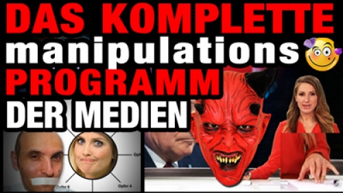 Das komplette Manipulationsprogramm der Medien - Zusammengefasst