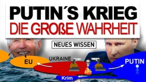 Putin´s Krieg - Neues Wissen - Die große Wahrheit - Komplett